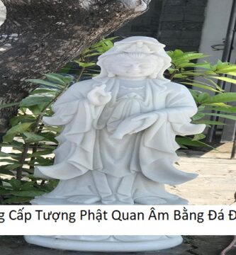 Cung Cấp Tượng Phật Quan Âm Bằng Đá Đà Nẵng
