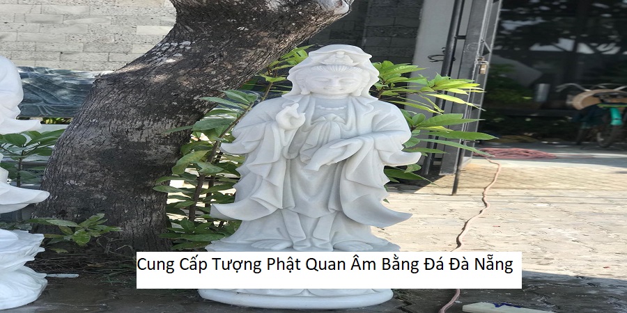 Cung Cấp Tượng Phật Quan Âm Bằng Đá Đà Nẵng