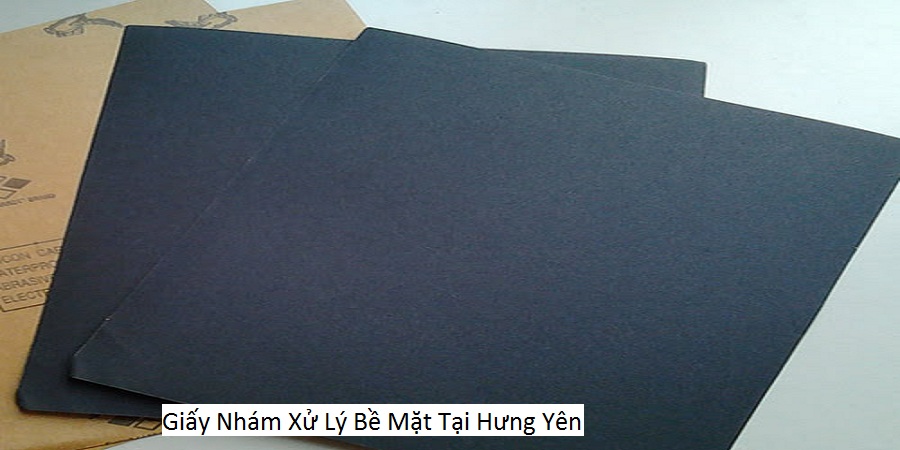 Giấy Nhám Xử Lý Bề Mặt Tại Hưng Yên