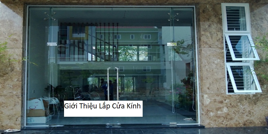 Giới Thiệu Lắp Cửa Kính