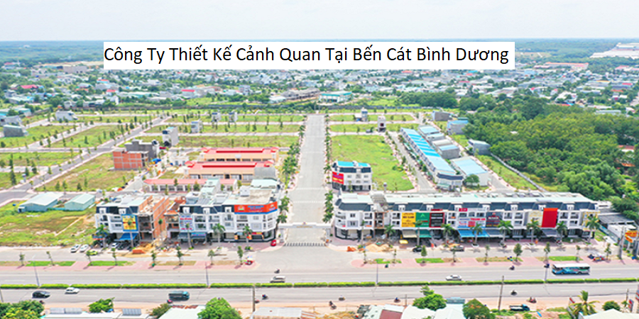 Công Ty Thiết Kế Cảnh Quan Tại Bến Cát Bình Dương