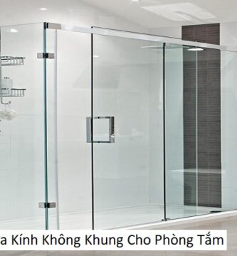 Cửa Kính Không Khung Cho Phòng Tắm