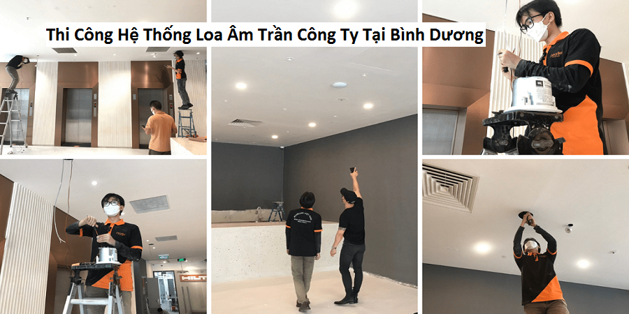Thi Công Hệ Thống Loa Âm Trần Công Ty Tại Bình Dương